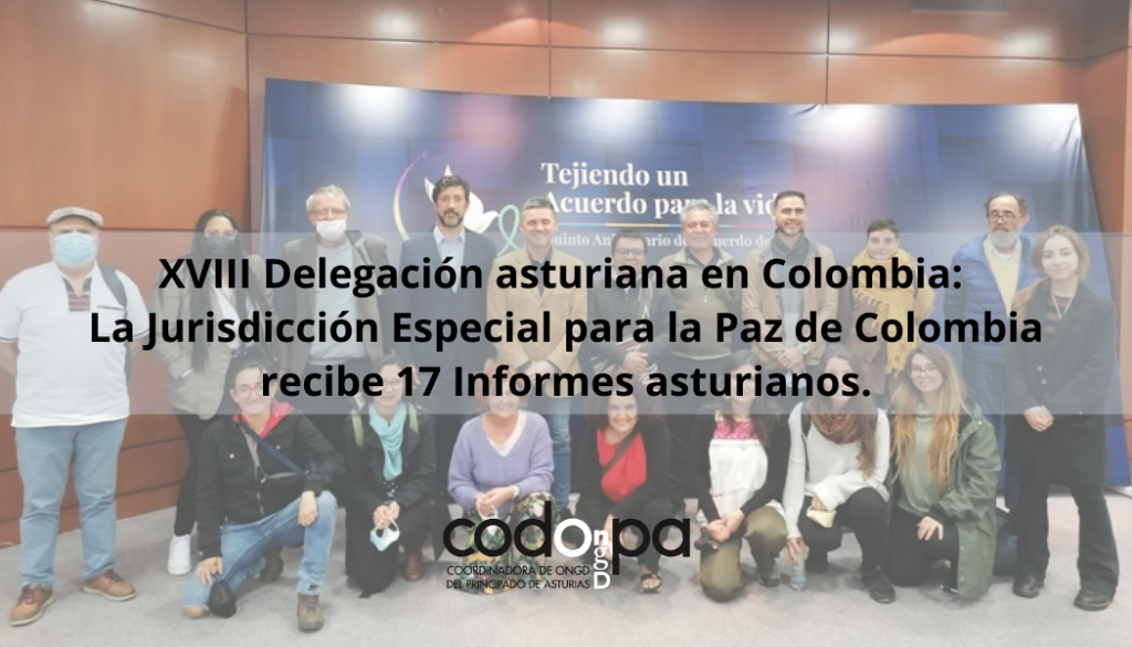La Jurisdiccin Especial para la Paz de Colombia recibe 17 Informes asturianos