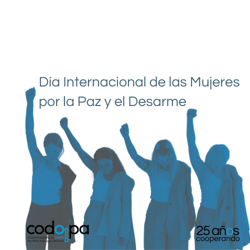 24 de mayo: Da Internacional de las Mujeres por la Paz y el Desarme