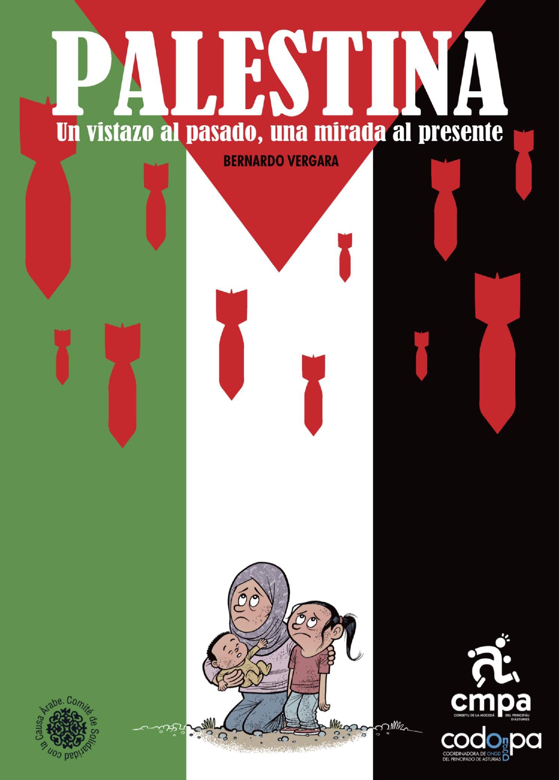 Palestina. Un vistazo al pasado, una mirada al presente. NUEVA EDICIÓN ...