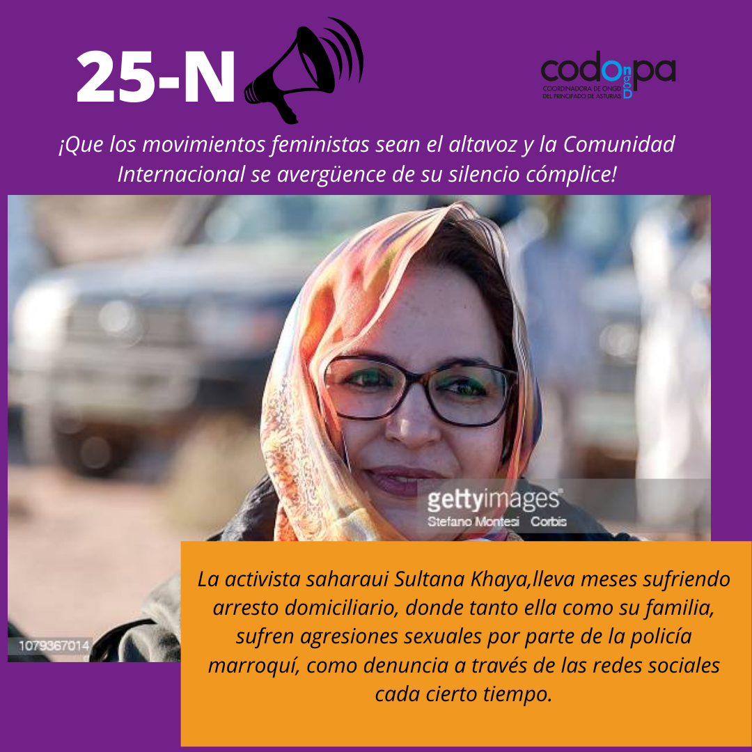 La activista saharaui Sultana Khaya lleva meses sufriendo arresto domiciliario donde tanto ella como su familia, sufren agresiones sexuales por parte de la policía marroquí, como denuncia a través de las redes sociales cada cierto tiempo.