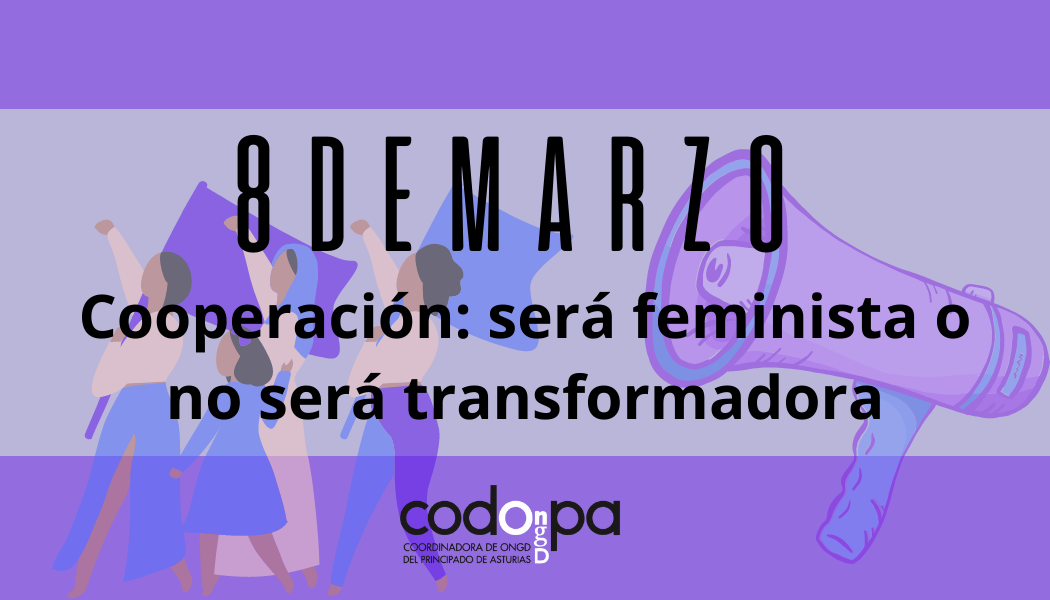 8M: Cooperación será feminista, o no será transformadora