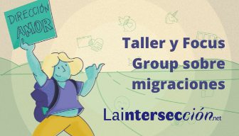 Taller y Focus Group sobre migraciones